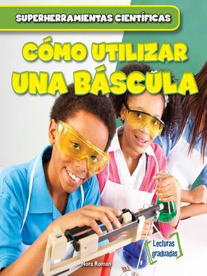 cover image of Cómo utilizar una báscula (Using a Scale)